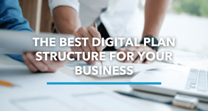 The Best Digital Plan Structure For Your NI Business