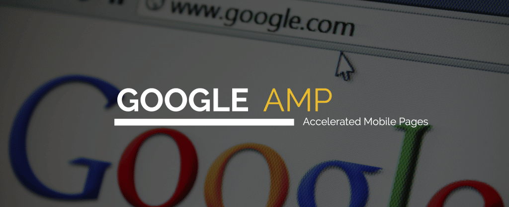 What Is Google AMP Accelerated Mobile Pages